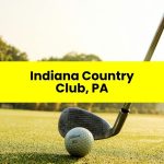 Indiana Country Club, PA
