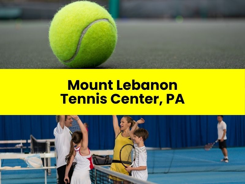 Mount Lebanon Tennis Center, PA